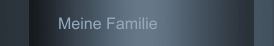 Meine Familie